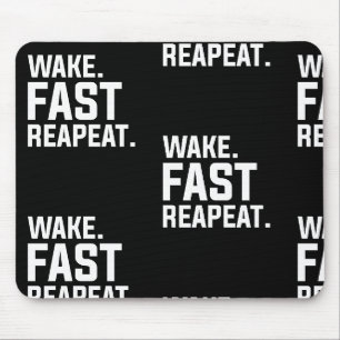 Funny Wake Fast Repeat Graphic Sarcastic Mouse Pad