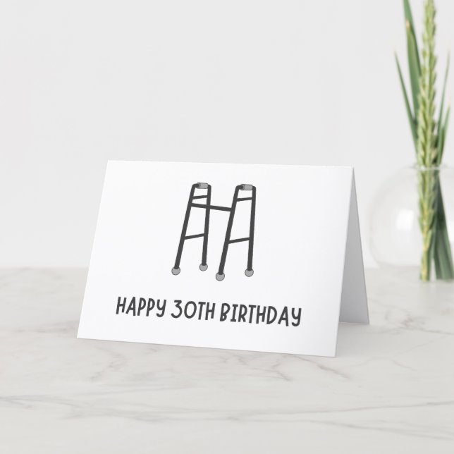 Funny Walker 30th Birthday Card (Front)