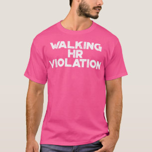 Funny Walking HR Violation Vintage Retro White T-Shirt