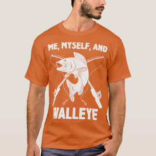 Funny Walleye Fishing Pun Fisherman Saying Fish T-Shirt
