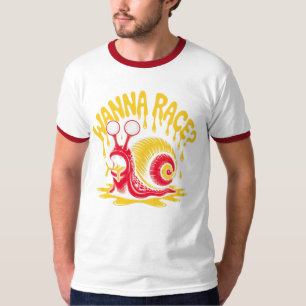 Funny Wanna Race? Snail Ironic Humour Ringer T-Shi T-Shirt