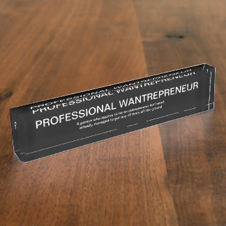 Funny Wantrepreneur Office Nameplate