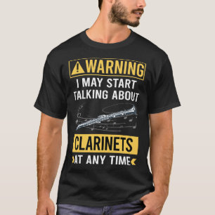 Funny Warning Clarinet T-Shirt