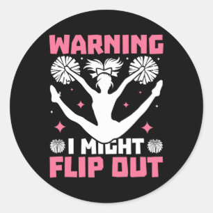 Funny Warning I Might Flip Out Cheerleading Cheerl Classic Round Sticker