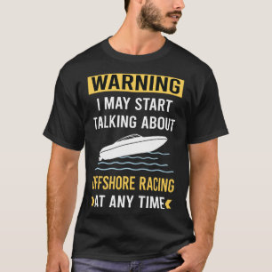 Funny Warning Offshore Racing T-Shirt