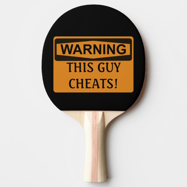 Funny Warning Ping Pong Cheater Smack Talk Ping Pong Paddle (Front)