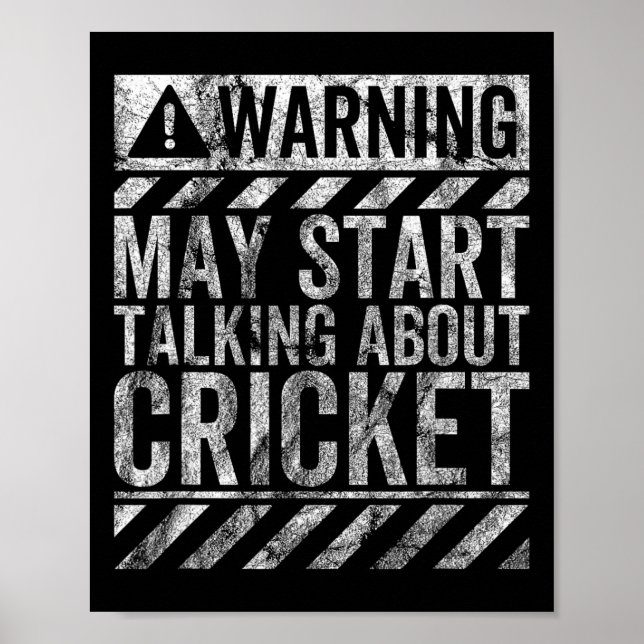 Funny Warning Sign May Start Talking About Cricket (Front)