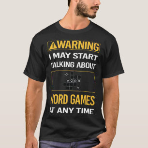 Funny Warning Word Game Games T-Shirt