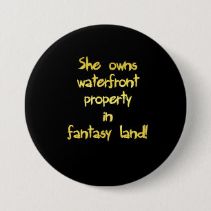 Funny Waterfront Property Joke 7.5 Cm Round Badge