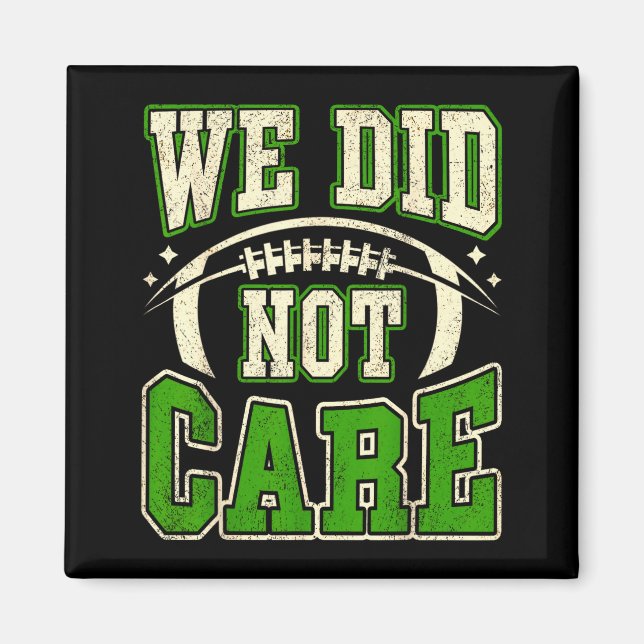 Funny we did not care quote bold sarcastic attitud magnet (Front)
