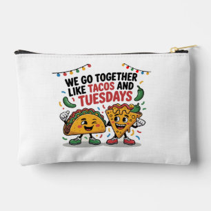 Funny "We Go Together Like Tacos and Tuesdays" Accessory Pouch