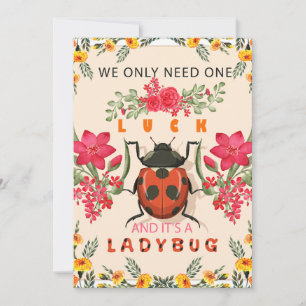 Funny We Only Need One luck and It's A  Ladybug Invitation
