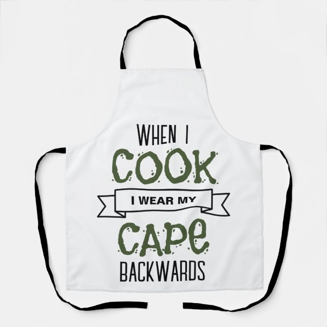 Funny Wear My Cape Backwards Cook Baking Apron (Front)