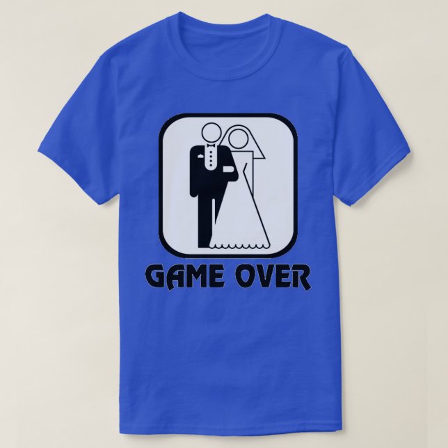 Funny Wedding Game Over T-Shirt (Design Front)