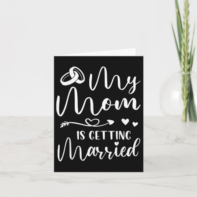 Funny Wedding Joke My Mum Is Getting Married Cool  Card (Front)