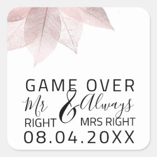 Funny Wedding Mr Right Always Mrs Right Game Over Square Sticker