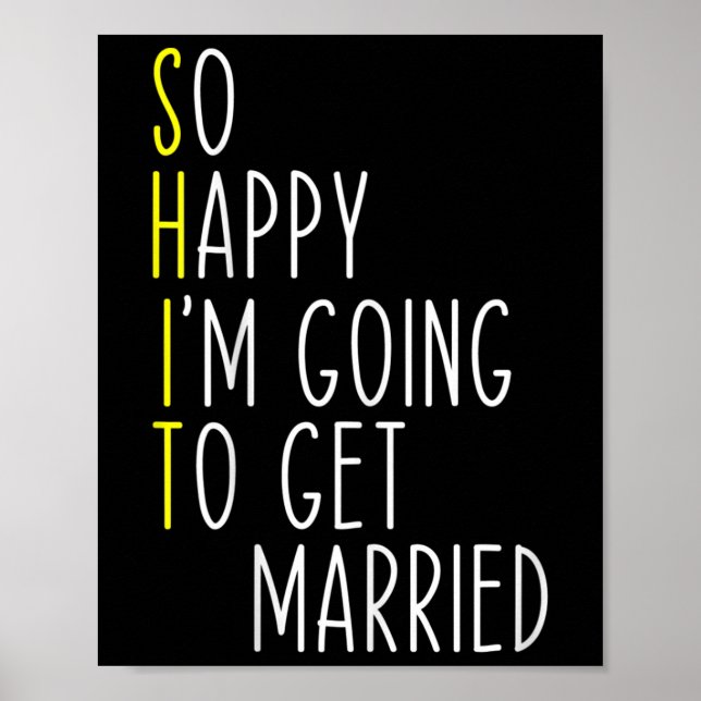 Funny Wedding Sarcastic Groom Bride Engagement Mar Poster (Front)