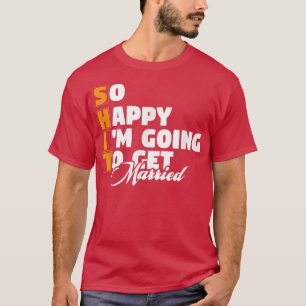 Funny Wedding Sarcastic Groom Bride Engagement Wed T-Shirt