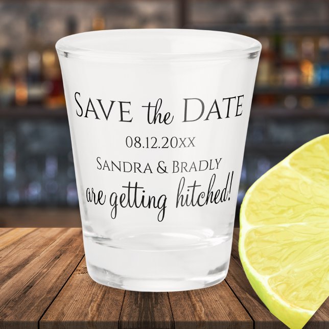 Funny Wedding Save the Date are getting hitched Shot Glass (Creator Uploaded)