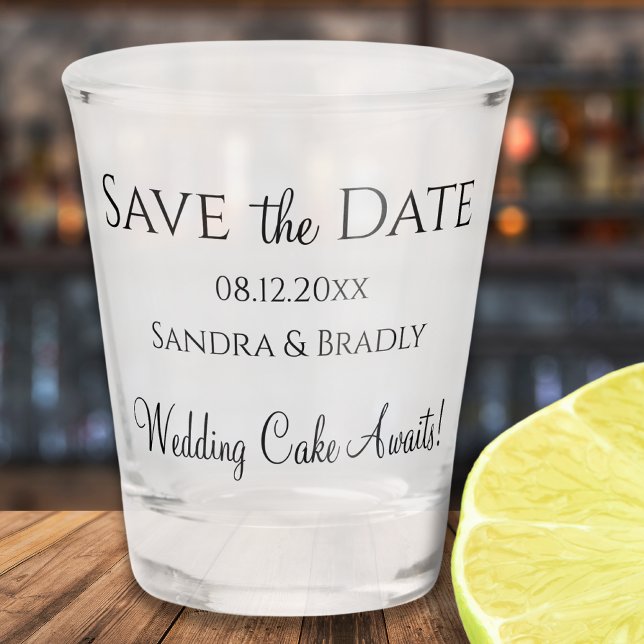 Funny Wedding Save the Date Black White Typography Shot Glass (Creator Uploaded)