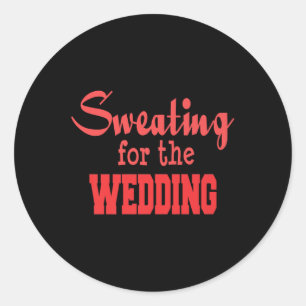Funny Wedding Workout Premium - Bride Groom Marria Classic Round Sticker
