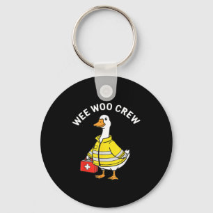 Funny Wee Woo Crew Goose Emt Paramedic Firefighter Key Ring