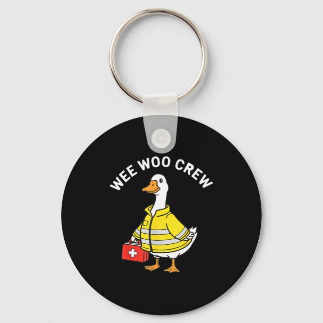 Funny Wee Woo Crew Goose Emt Paramedic Firefighter Key Ring (Front)