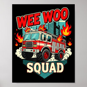 Funny Wee Woo Squad Fire Department Firefighter Fi Poster