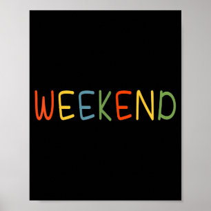 Funny Weekend Friday Lovers Friyay Tee Student Tea Poster