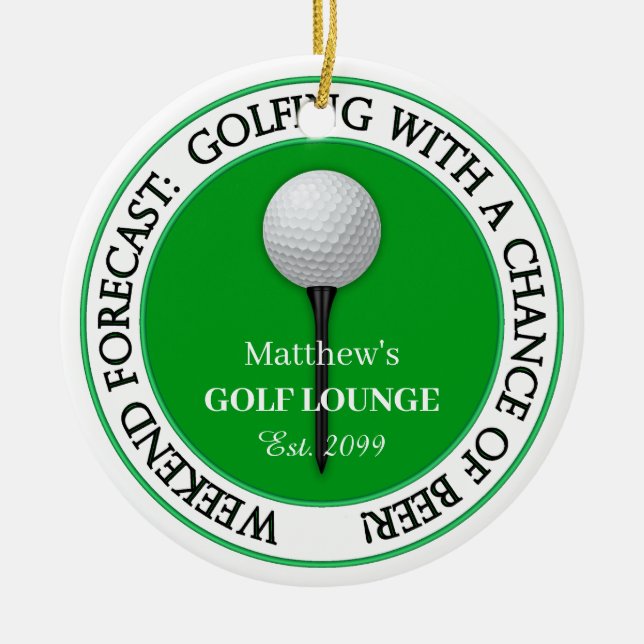 Funny Weekend Golf Lounge / Bar  Ceramic Tree Decoration (Front)