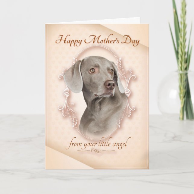 Funny Weimaraner Mother's Day Card (Front)