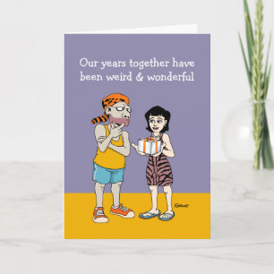 Funny, Weird and Wonderful Anniversary Card