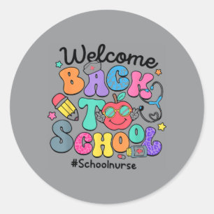 Funny Welcome Back To School Nurse First Day Of Classic Round Sticker