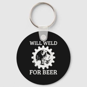 Funny Welder Will Weld For Beer Welding Gift Tank Key Ring