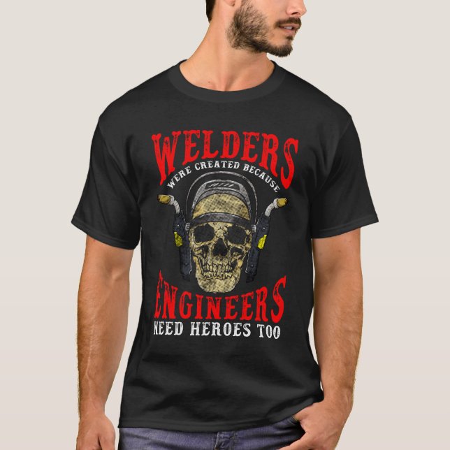 Funny Welding Welder for Men Tig Welder Mig Welder T-Shirt (Front)