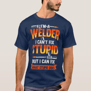 Funny Welding Welder Gift T-Shirt