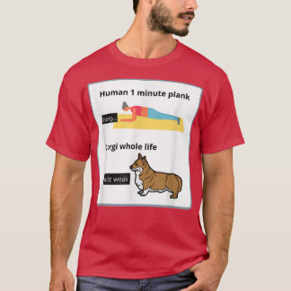 Funny Welsh Corgi Owner Silly Yoga Joke Plank Exer T-Shirt