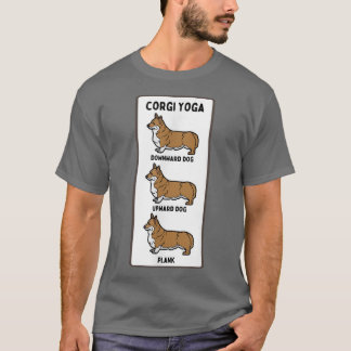Funny Welsh Corgi Yoga Silly Pet Owner Joke Plank  T-Shirt