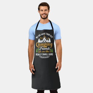 Funny We're More Than Just Camping Friends Apron