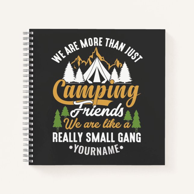 Funny We're More Than Just Camping Friends Notebook (Front)