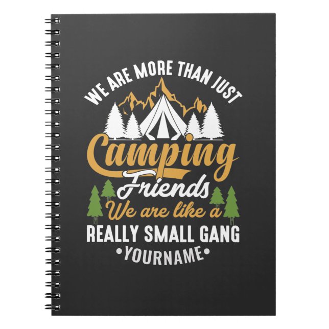 Funny We're More Than Just Camping Friends Notebook (Front)