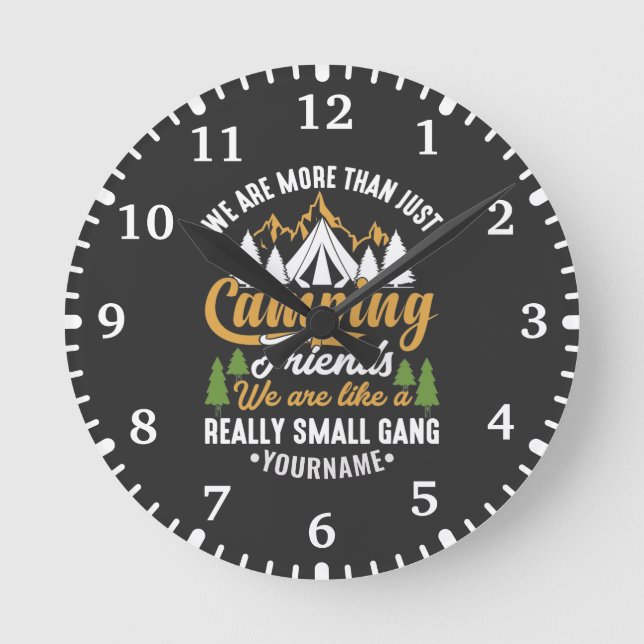 Funny We're More Than Just Camping Friends Round Clock (Front)
