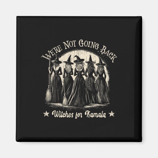 Funny We're Not Going Back Halloween Kamala Wicked Magnet (Front)
