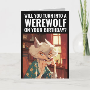 FUNNY WEREWOLF BIRTHDAY greeting card for her