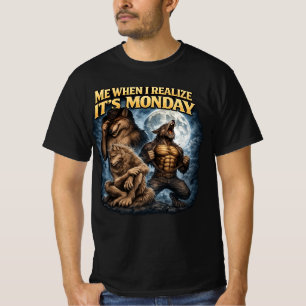 Funny Werewolf Monday Shirt, Me When I Realise It' T-Shirt