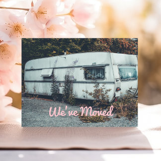 Funny Weve Moved Old White Trailer Home Postcard