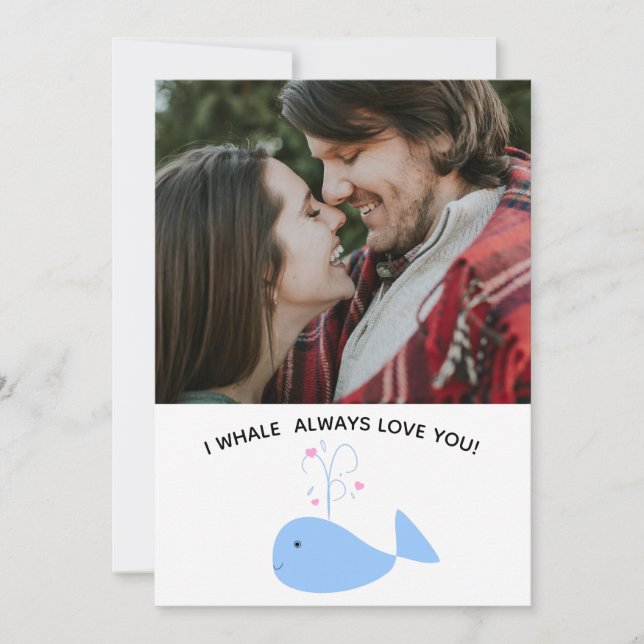 funny whale love you valentine/anniversary photo holiday card (Front)