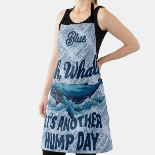 Funny Whale Pun "Oh Whale" Hump Day Design Apron
