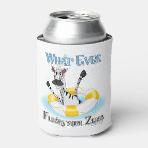 Funny Whatever Floats your Zebra Can Cooler