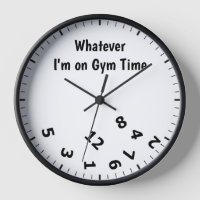 Funny Whatever I'm on Gym Time Clock
